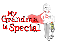 My Grandma is Special!
