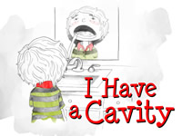 I Have A Cavity