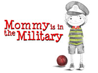 Mommy's In The Military